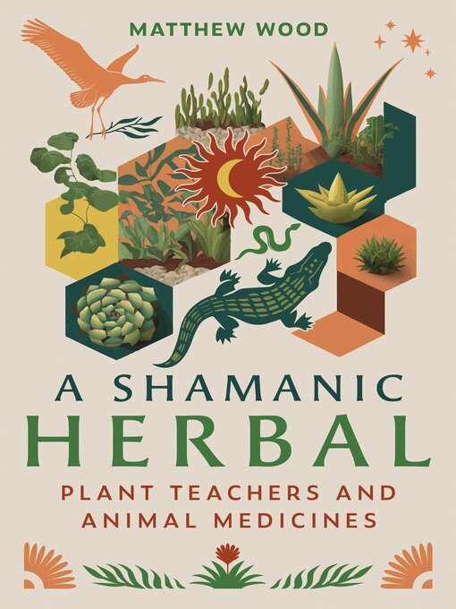 Title details for A Shamanic Herbal by Matthew Wood - Wait list